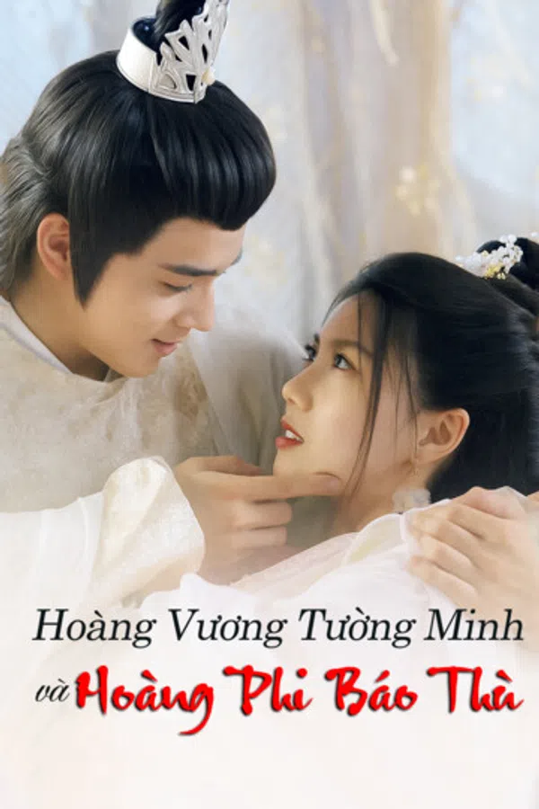 Poster phim Hoàng Vương Tường Minh Và Hoàng Phi Báo Thù trên KhoPhim