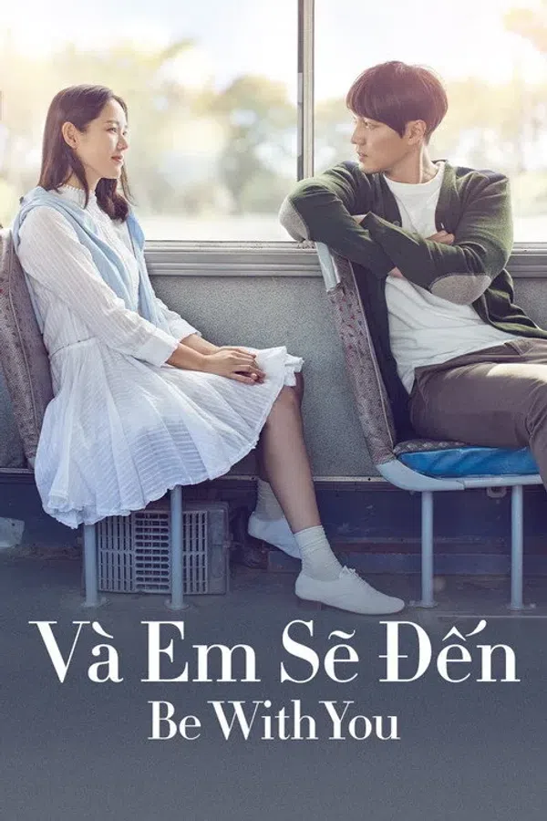 Poster phim Và Em Sẽ Đến trên KhoPhim