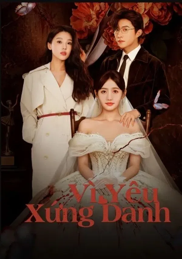 Poster phim Vì Yêu Xứng Danh trên KhoPhim
